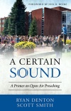 A Certain Sound, A Primer on Open Air Preaching