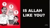 Tract - Is Allah Like You? Pack of 25