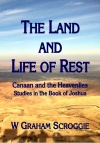 The Land of Life and Rest - Book of Joshua - CCS