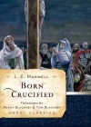 Born Crucified, Moody Classics Series