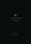 ESV Expository Commentary: John - Acts, Volume 09 - ESVC