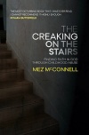 The Creaking on the Stairs, Finding Faith in God Through Childhood Abuse