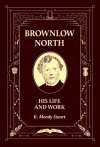 Brownlow North, His Life and Work