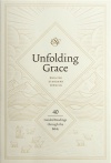 ESV Unfolding Grace: 40 Guided Readings through the Bible
