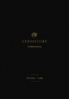ESV Expository Commentary: Matthew – Luke - Volume 8 - ESVC