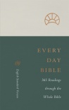 ESV Every Day Bible: 365 Readings Through The Whole Bible 