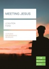 Lifebuilder Study Guide - Meeting Jesus 