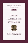 Nahum, Habakkuk and Zephaniah: An Introduction And Commentary - TOTC 