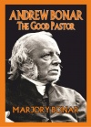 Andrew Bonar - The Good Pastor 