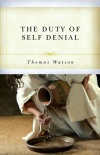 The Duty of Self Denial and Ten Other Sermons 