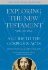Exploring the New Testament, Volume 1, Gospels and Acts, Third Edition  