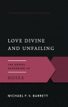Love Divine and Unfailing, The Gospel According to Hosea