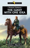 The Giant With One Idea - Thomas Clarkson - Trailblazers