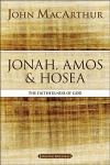 Jonah, Amos, and Hosea: The Faithfulness of God - Study Guide