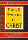 Titles and Symbols of Christ, 280 Clear and Powerful Images