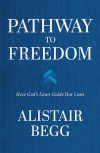Pathway to Freedom: How God