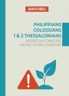 Philippians, Colossians and 1 & 2 Thessalonians - JRC