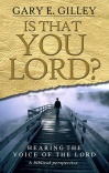Is that You Lord? Hearing the Voice of the Lord 