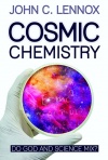 Cosmic Chemistry - Do God and Science Mix?