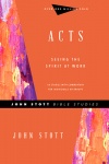 Acts: Seeing the Spirit at Work, John Stott Study Guide