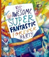 Awesome Super Fantastic Forever Party Storybook