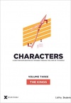 Characters Volume 3: The Kings - Teen Study Guide 