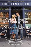 Much Ado About a Latte - A Maple Falls Romance, Series