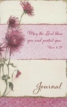 Journal - May the Lord Bless You and Protect You: Num. 6:24