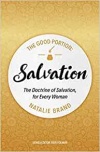 The Good Portion &ndash; Salvation: The Doctrine of Salvation, for Every Woman 