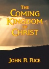 The Coming Kingdom of Christ 