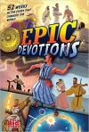 Epic Devotions (One Big Story) - 52 Weeks in the Story That Changed the World