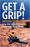 Get a Grip: How Old Testament Saints Dealt with Tough Times