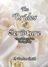 The Brides of Scripture - Foreshadow of the Coming Glory 