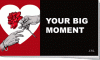 Tract - Your Big Moment