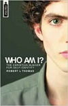 Who Am I?: The Christian Hunger for Self-identity 