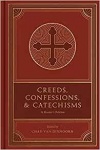 Creeds, Confessions, and Catechisms: A Reader