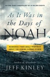 As It Was in the Days of Noah: Warnings from Bible Prophecy About the Coming Global Storm 