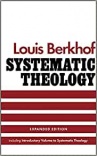 Systematic Theology, Louis Berkhof Edition