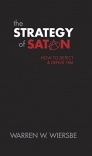 The Strategy of Satan How to detect & defeat him
