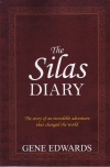 The Silas Diary -  The Story of an incredible adventure that changed the world