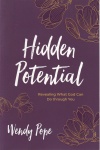 Hidden Potential: Revealing What God Can Do Through You