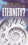 Tract - Are you Prepared for Eternity?  (pack of 100)