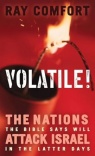 Volatile! - The Nations the Bible Says Will Attack Israel in the Latter Days