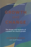 Growth and Change: The Danger and Necessity of a Passion For Church Growth