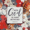 Card - With God all things are Possible - Flowers