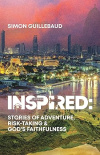 Inspired  -  Stories of adventure, risk-taking & God's faithfulness