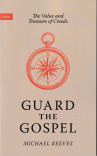 Guard the Gospel