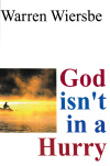 God Isn't in a Hurry