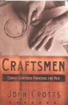 Craftsmen - Skillfully Leading Your Family for Christ