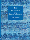 The Millennium and Israel's Future
